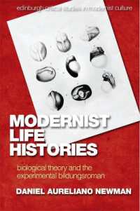 Modernist Life Histories : Biological Theory and the Experimental Bildungsroman (Edinburgh Critical Studies in Modernist Culture)