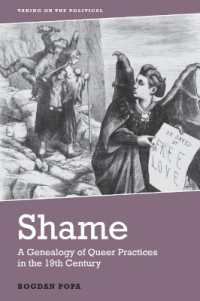 Shame : A Genealogy of Queer Practices in the 19th Century (Taking on the Political)