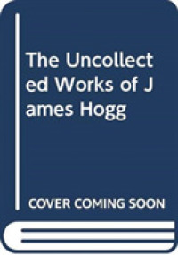 The Uncollected Works of James Hogg -- Hardback