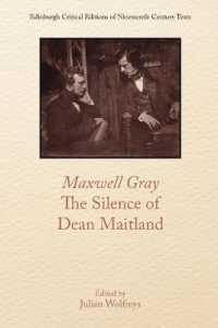 Maxwell Gray, the Silence of Dean Maitland (Edinburgh Critical Editions of Nineteenth-century Texts)