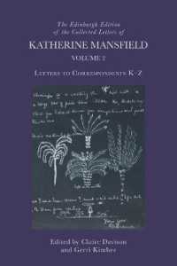 The Edinburgh Edition of the Collected Letters of Katherine Mansfield, Volume 2 : Letters to Correspondents K Z (The Edinburgh Edition of the Collected Letters of Katherine Mansfield)