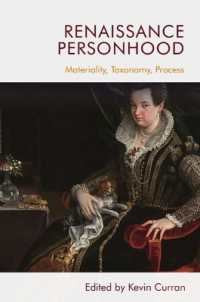 Renaissance Personhood : Materiality, Taxonomy, Process