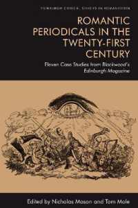 Romantic Periodicals in the Twenty-First Century : Eleven Case Studies from Blackwood's Edinburgh Magazine (Edinburgh Critical Studies in Romanticism)