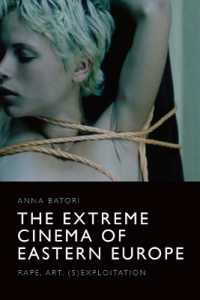 The Extreme Cinema of Eastern Europe : Rape, Art, (S)Exploitation