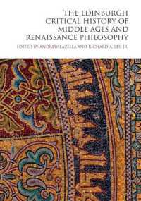 エディンバラ版　中世・ルネサンス哲学批評史<br>The Edinburgh Critical History of Middle Ages and Renaissance Philosophy (The Edinburgh Critical History of Philosophy)