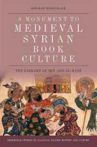 Book Culture in Late Medieval Syria : The Ibn 'Abd Al-Hadi Library of Damascus (Edinburgh Studies in Classical Islamic History and Culture)