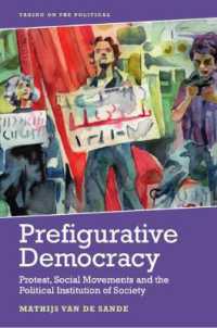 Prefigurative Democracy : Protest, Social Movements and the Political Institution of Society (Taking on the Political)