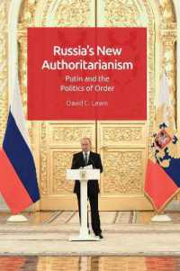 ロシアの新たな権威主義：プーチンと秩序の政治学<br>Russia'S New Authoritarianism : Putin and the Politics of Order