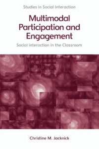 Multimodal Participation and Engagement : Social Interaction in the Classroom (Studies in Social Interaction)