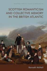 Scottish Romanticism and the Making of Collective Memory in the British Atlantic (Edinburgh Critical Studies in Romanticism)