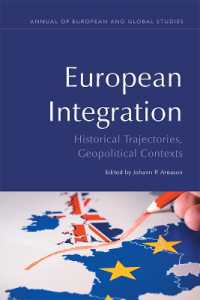 European Integration : Historical Trajectories, Geopolitical Contexts (Annual of European and Global Studies)