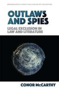 Outlaws and Spies : Legal Exclusion in Law and Literature (Edinburgh Critical Studies in Law, Literature and the Humanities)