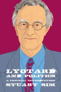 リオタールと政治：批判的入門<br>Lyotard and Politics : A Critical Introduction (Thinking Politics)