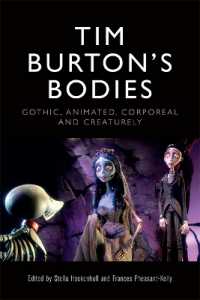 Tim Burton's Bodies : Gothic, Animated, Corporeal and Creaturely