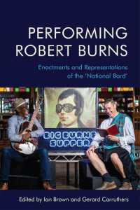 Performing Robert Burns : Enactments and Representations of the 'National Bard'
