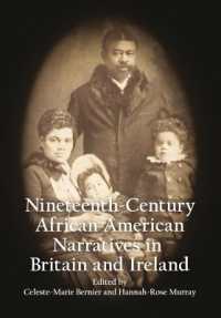 Nineteenth-Century African American Narratives in Britain and Ireland (Nineteenth-Century African American Narratives and Speeches in Britain and Ireland")