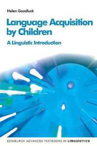 児童の言語獲得：チョムスキー言語学的入門<br>Language Acquisition : A Linguistic Introduction, 2nd Edition (Edinburgh Advanced Textbooks in Linguistics)