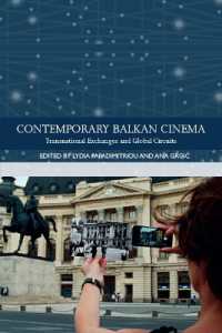 Contemporary Balkan Cinema : Transnational Exchanges and Global Circuits (Traditions in World Cinema)