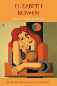 Elizabeth Bowen : Theory, Thought and Things