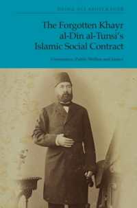 The Forgotten Khayr al-Din al-Tunsi's Islamic Social Contract : Governance, Public Welfare and Justice