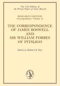 The Correspondence of James Boswell and Sir William Forbes of Pitsligo : Yale Boswell Editions Research Series: Correspondence Vol. 10 (The Yale Editions of the Private Papers of James Boswell)