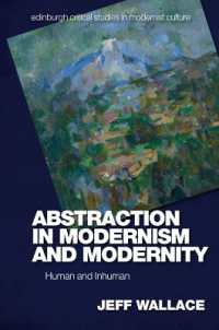 Abstraction in Modernism and Modernity : Human and Inhuman (Edinburgh Critical Studies in Modernist Culture)