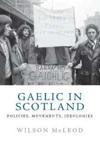 Gaelic in Scotland : Policies, Movements, Ideologies