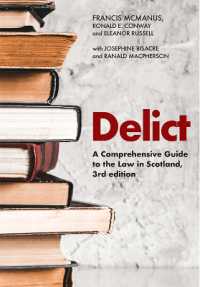 Delict : A Comprehensive Guide to the Law in Scotland （3RD）