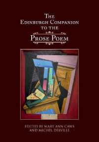 エディンバラ版　韻文詩必携<br>The Edinburgh Companion to the Prose Poem (Edinburgh Companions to Literature and the Humanities)