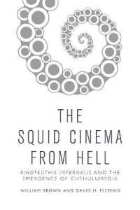 Squid Cinema from Hell : The Emergence of Chthulumedia