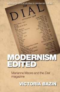 Modernism Edited : Marianne Moore and the Dial Magazine (Edinburgh Critical Studies in Modernist Culture)