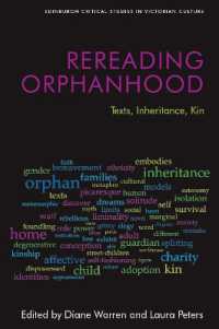 Rereading Orphanhood : Texts, Inheritance, Kin (Edinburgh Critical Studies in Victorian Culture)