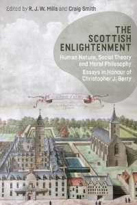 The Scottish Enlightenment : Human Nature, Social Theory and Moral Philosophy: Essays in Honour of Christopher J. Berry