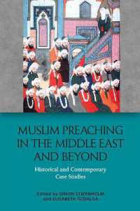 Muslim Preaching in the Middle East and Beyond : Historical and Contemporary Case Studies