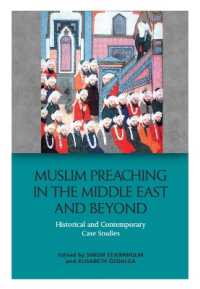 Muslim Preaching in the Middle East and Beyond : Historical and Contemporary Case Studies
