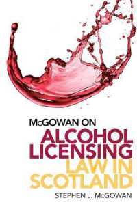 McGowan on Alcohol Licensing Law in Scotland : A Practical Guide （2ND）