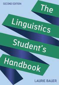 言語学を学ぶ人のためのハンドブック（第２版）<br>The Linguistics Student's Handbook （2ND）