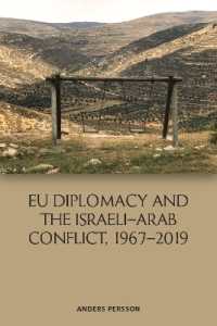 EU Diplomacy and the Israeli Arab Conflict, 1967 2019