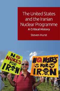 The United States and the Iranian Nuclear Programme : A Critical History