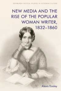 New Media and the Rise of the Popular Woman Writer, 1832 1860 (Edinburgh Critical Studies in Victorian Culture)