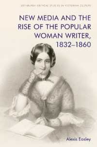 New Media and the Rise of the Popular Woman Writer, 1832 1860 (Edinburgh Critical Studies in Victorian Culture)