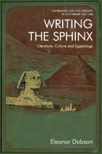 Writing the Sphinx : Literature, Culture and Egyptology (Edinburgh Critical Studies in Victorian Culture)