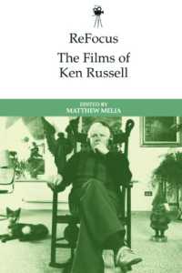 ケン・ラッセルの映画再発見<br>Refocus: the Films of Ken Russell (Refocus: the International Directors Series)