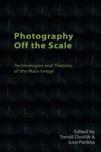 Ｊ．パリッカ共編／スケール外れの写真：マスイメージの技術と理論<br>Photography off the Scale : Technologies and Theories of the Mass Image (Technicities)