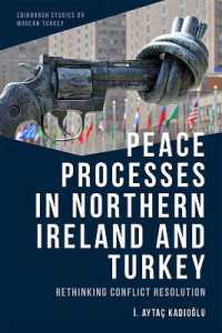 Peace Processes in Northern Ireland and Turkey : Rethinking Conflict Resolution (Edinburgh Studies on Modern Turkey)