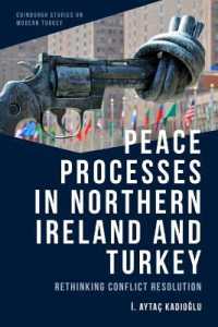Peace Processes in Northern Ireland and Turkey : Rethinking Conflict Resolution (Edinburgh Studies on Modern Turkey)