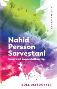 Nahid Persson Sarvestani : Towards a Liquid Authorship (Visionaries: the Work of Women Filmmakers)