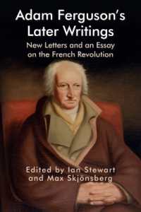 Adam Ferguson's Later Writings : New Letters and an Essay on the French Revolution
