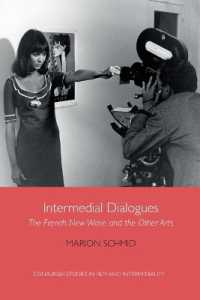 Intermedial Dialogues : The French New Wave and the Other Arts (Edinburgh Studies in Film and Intermediality)