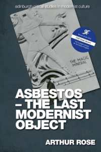 Asbestos the Last Modernist Object (Edinburgh Critical Studies in Modernist Culture)